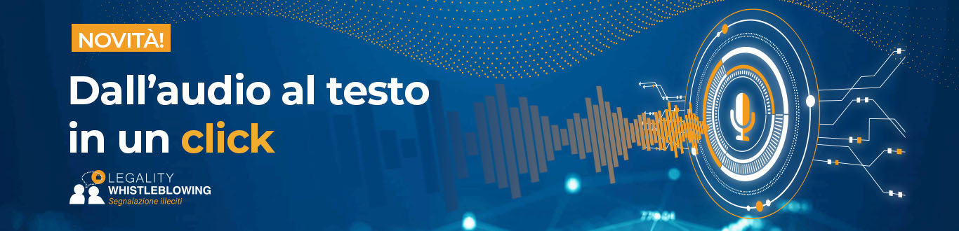 Dall'audio al testo in un click: trascrizione automatica delle segnalazioni vocali - Whistleblowing